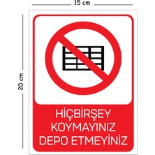 Mayeka Metal Hiçbirşey Koymayınız Depo Etmeyiniz 15X20 cm Uyarı Iş Güvenliği Levhası