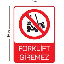 Mayeka Metal Forklift Giremez 15X20 cm Uyarı Iş Güvenliği Levhası