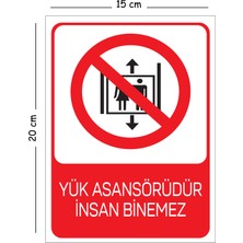 Mayeka Metal Yük Asansörüdür Insan Binemez 15X20 cm Uyarı Iş Güvenliği Levhası