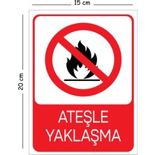 Mayeka Metal Ateşle Yaklaşma 15X20 cm Uyarı Iş Güvenliği Levhası