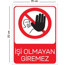 Mayeka Metal Işi Olmayan Giremez 15X20 cm Uyarı Iş Güvenliği Levhası