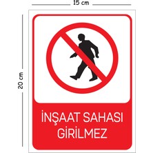 Mayeka Metal Inşaat Sahası Girilmez 15X20 cm Uyarı Iş Güvenliği Levhası