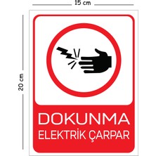 Mayeka Metal Dokunma Elektrik Çarpar 15X20 cm Uyarı Iş Güvenliği Levhası