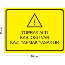 Mayeka Metal Toprak Altı Kablosu Var Kazı Yapmak Yasaktır 15X20 cm Uyarı Iş Güvenliği Levhası