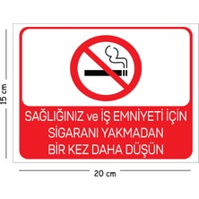 Mayeka Metal Sağlığınız ve Iş Emniyeti Için Sigaranı Yakmadan Bir Kez 15X20 cm Uyarı Iş Güvenliği Levhası