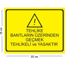 Mayeka Metal Tehlike Bantların Üzerinden Geçmek Tehlikeli ve Yasak 15X20 cm Uyarı Iş Güvenliği Levhası