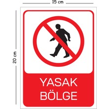 Mayeka Metal Yasak Bölge 15X20 cm Uyarı Iş Güvenliği Levhası