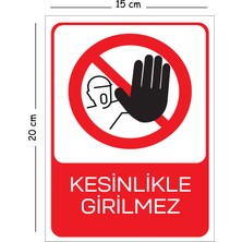Mayeka Metal Kesinlikle Girilmez 15X20 cm Uyarı Iş Güvenliği Levhası