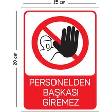 Mayeka Metal Personelden Başkası Giremez 15X20 cm Uyarı Iş Güvenliği Levhası