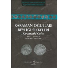 Karaman Oğullari Beyliği Sikkeleri - Karamanid Coins 2. Cilt
