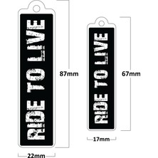 Grippatch Ride To Live Poliüretan Damla Anahtarlık ( 2 Adet )