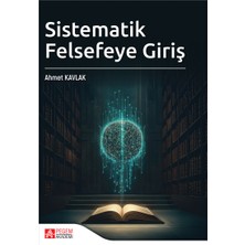 Pegem Akademi Yayıncılık Sistematik Felsefeye Giriş