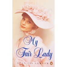 Braventa Collection My Fair Lady: Musical Play In Two Acts Based On "pygmalion" By Bernard Shaw