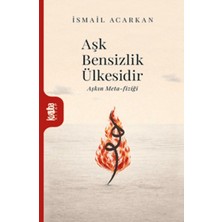 Kurtuba Kitap Aşk Bensizlik Ülkesidir