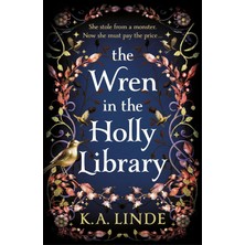 Tor The Wren In The Holly Library: An Addictive Dark Romantasy Series Inspired By Beauty And The Beast