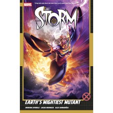 Marvel Universe Storm Vol. 1: Earth's Mightiest Mutant