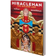 Marvel Universe Miracleman By Gaiman & Buckingham: The Golden Age