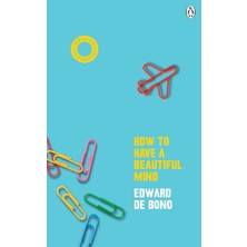 How To Have A Beautiful Mind: (Vermilion Life Essentials)