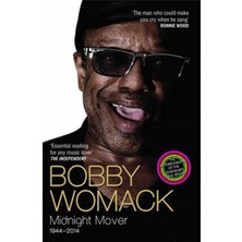 John Blake Bobby Womack: Midnight Mover