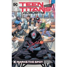 DC Comics Teen Titans Academy Vol. 1: x Marks The Spot
