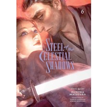 Viz Media Steel Of The Celestial Shadows, Vol. 6