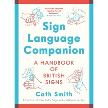 Souvenir Press Sign Language Companion: A Handbook Of British Signs