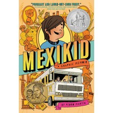 Dial Books Mexikid: (Newbery Honor Award Winner)