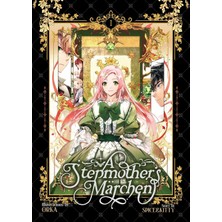 Seven Seas A Stepmother's Marchen Vol. 1