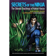 Secrets Of The Ninja: The Shinobi Teachings Of Hattori Hanzo
