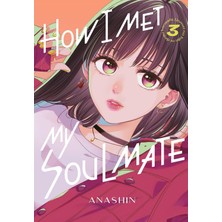 Kodansha Comics How I Met My Soulmate 3