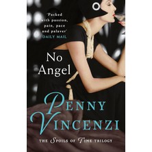 Headline Review No Angel: The First, Irresistible Novel In The International Bestselling The Spoils Of Time Trilogy