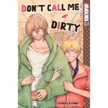 Don't Call Me Dirty: Volume 1