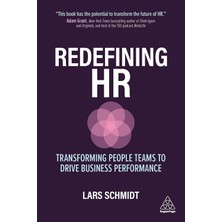 Kogan Page Redefining Hr: Transforming People Teams To Drive Business Performance