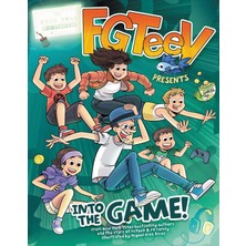 Fgteev Presents: Into The Game!: A Graphic Novel
