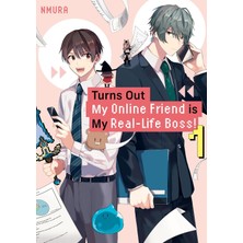 Kodansha Comics Turns Out My Online Friend Is My Real-Life Boss! 1