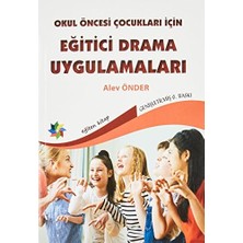 Okul Öncesi Çocuklar Için Eğitici Drama Uygulamaları
