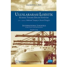 Uluslararası Lojistik: Küresel Tedarik Zinciri Yönetimi