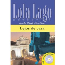 Lejos De Casa. Lektüre Mit Audios Online: Lola Lago, Detective. Nivel 2