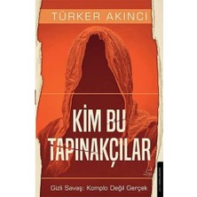 Kim Bu Tapınakçılar: Gizli Savaş: Komplo Değil Gerçek