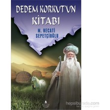 İrfan Yayıncılık Dedem Korkut'un Kitabı Ciltsiz 221 Sayfa Mustafa Necati Sepetçioğlu Akran Yayınevi