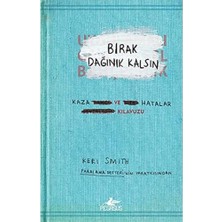 Bırak Dağınık Kalsın: Kaza ve Hatalar Kılavuzu