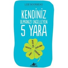 Kendiniz Olmanızı Engelleyen 5 Yara