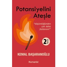 Potansiyelini Ateşle: Düşündüğünden Çok Daha Fazlasısın