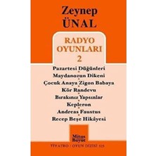 Radyo Oyunları 2: Pazartesi Düğünleri - Maydanozun Dikeni - Çocuk Anaya Zigon - Babayakör - Randevu Bırakınız Yapsınlar - Kepleron - Andreas Faustus - Recep Beşe Hikayesi
