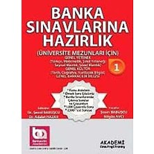 Banka Sınavlarına Hazırlık: Genel Yetenek Genel Kültür Genel Bankacılık Bilgisi