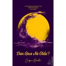 Dün Gece Ne Oldu