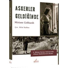 Askerler Geldiğinde: 2. Dünya Savaşı Sonrasında Alman Kadınlarının Dramı