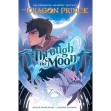 Nexa Through The: A Graphic Novel (The Dragon Prince Graphic Novel #1)