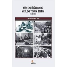 Nexa Köy Enstitülerinde Mesleki Teknik Eğitim (1940-1954)