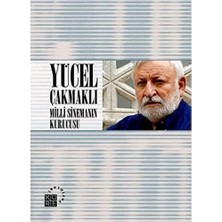 Nexa Yücel Çakmaklı Milli Sinemanın Kuruc.